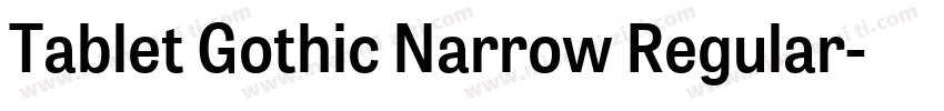 Tablet Gothic Narrow Regular字体转换